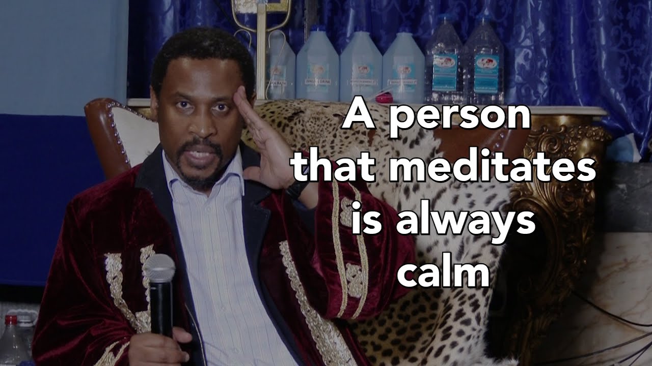 Words of Wisdom By Prophet, Dr. uZwi-Lezwe Radebe - A Person That Meditates Is Always Calm