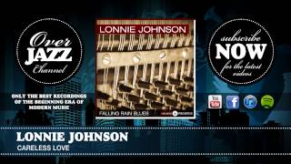 Lonnie Johnson - Careless Love (1948)
