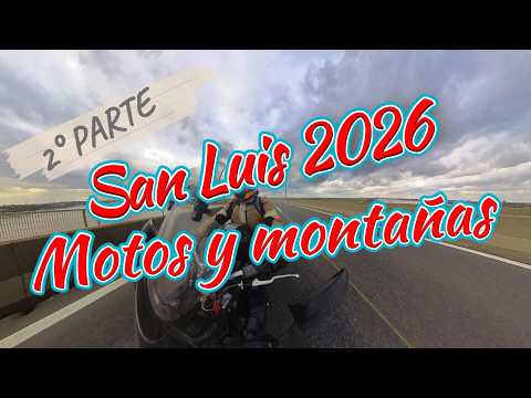 SAN LUIS 2026 Motos y montañas  PARTE 2