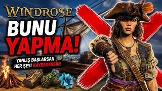 WINDROSE’A BAŞLAMADAN ÖNCE BUNU İZLE (%90 KAÇIRIYOR)