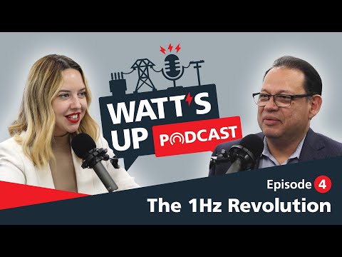 The 1Hz Revolution I Megger Watt's up podcast I EP04