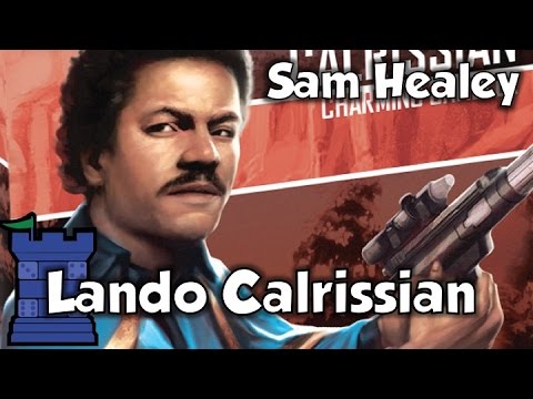 Star Wars: Imperial Assault - Lando Calrissian with Sam Healey