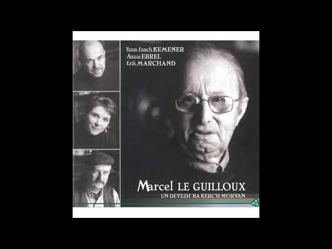 Marcel Le Guilloux - Kontadenn marechal kozh Kergoubloù