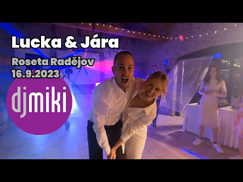 DJ Miki / Lucka a Jára měli svatební oslavu snů!