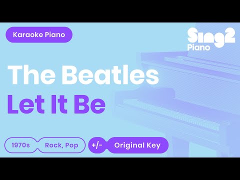 Let It Be (Piano Karaoke) The Beatles