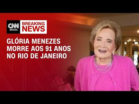 Atriz Glória Menezes morre aos 91 anos no Rio de Janeiro  | CNN 360º