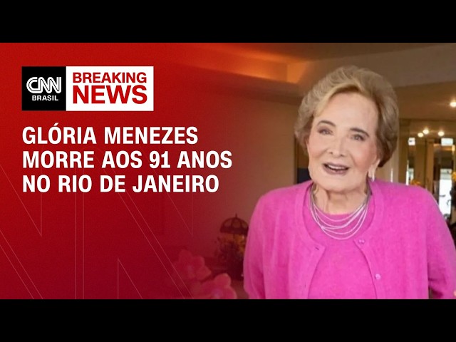 Atriz Glória Menezes morre aos 91 anos no Rio de Janeiro  | CNN 360º