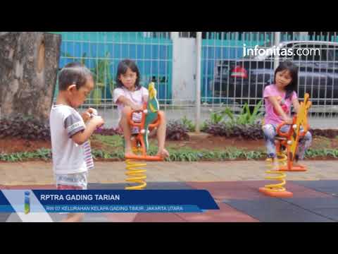 RPTRA Gading Tarian Rw 07, Kelurahan Kelapa Gading Timur, Jakarta Utara RPTRA Gading Tarian Rw 07, Kelurahan Kelapa Gading Timur, Jakarta Utara