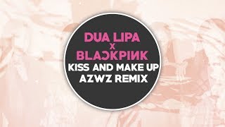 Download lagu Dua Lipa & Blackpink - Kiss and Make Up (AZWZ REMIX) mp3