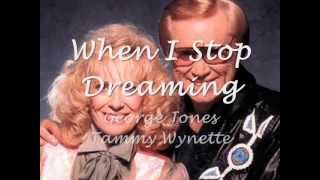 When I Stop Dreaming - Tammy Wynette & George Jones