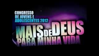 preview picture of video 'Vem aí: CONGRESSO DE JOVENS E ADOLESCENTES MAIS DE DEUS PRA MINHA VIDA!'