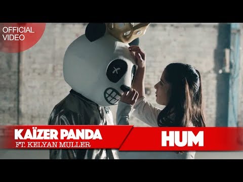 Kaïzer Panda - HUM (Feat. Kelyan Muller)