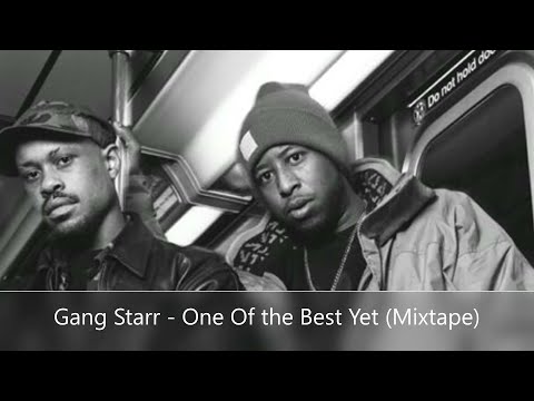 Gang Starr - One Of The Best Yet (Mixtape) (feat. Common, J. Cole, Group Home, Big Shug, Jeru, MOP)