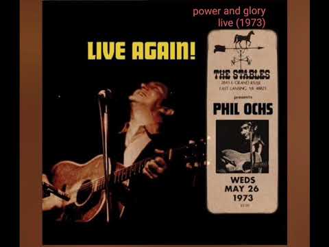 the power and the glory live (1973) by phil ochs
