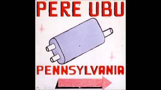 pere ubu - monday morning