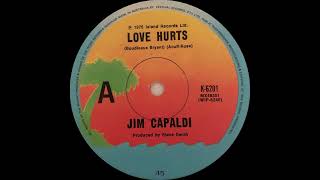 1975: Jim Capaldi - Love Hurts - 45