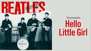 The Beatles - Hello Little Girl.Decca | The Original Classic.Stereo Mix