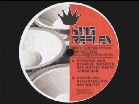 Repeater Man  Dubwize Repeater Ras Muffet & Jonah Dan King Reflex
