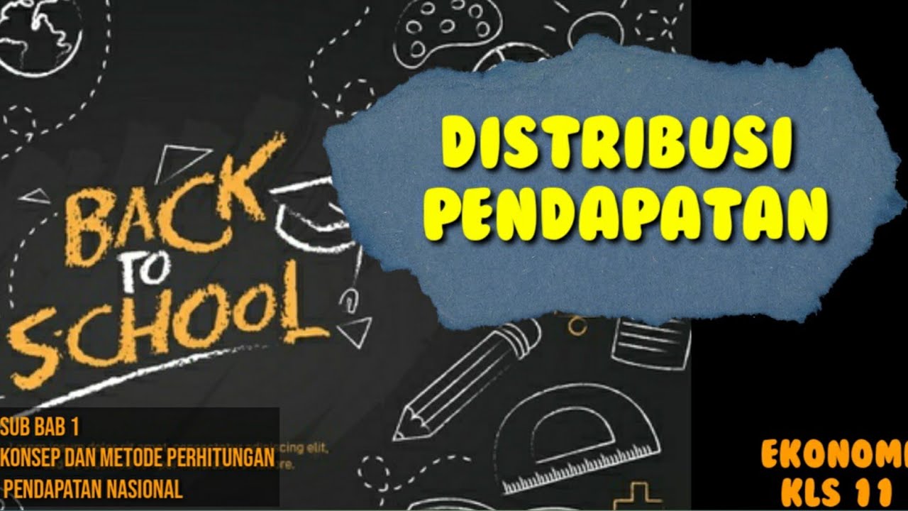DISTRIBUSI PENDAPATAN | Konsep dan metode perhitungan pendapatan nasional | Ekonomi SMA kelas 11