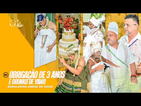 Ilê Asé Omo Ogum | OBRIGAÇÃO DE 3 ANOS E ORUNKÓ YAWO | Babalorisá Andre de Ogun