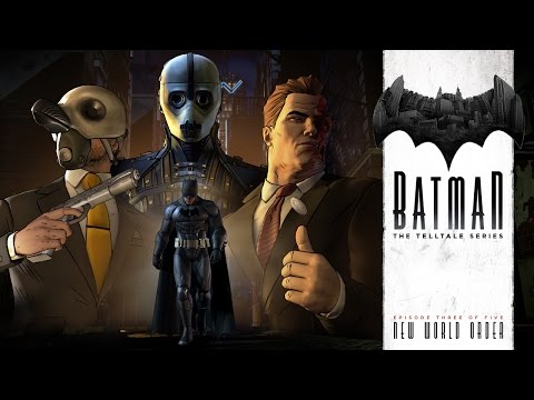 'BATMAN - The Telltale Series' Episode 3: 'New World Order' Trailer thumbnail