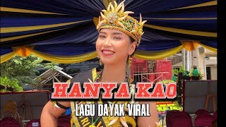 Download lagu HANYA KAO LAGU DAYAK VIRAL DAYAK KANAYATN... mp3
