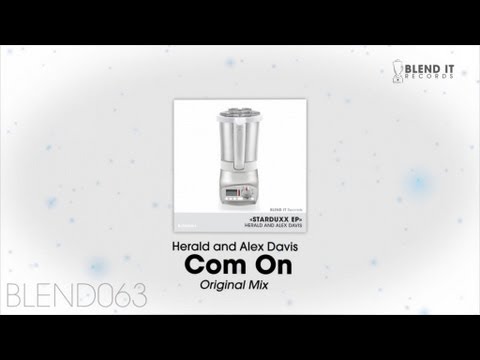 Herald and Alex Davis - Com On (Original Mix)