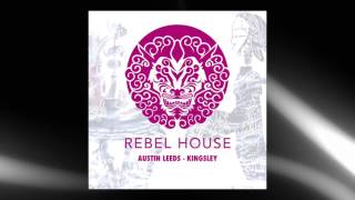 Austin Leeds - Kingsley ( Original Mix ) Teaser Edit Out Feb13th 2017