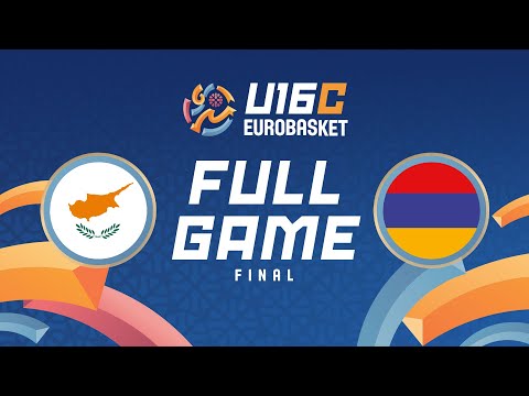 FINAL | Cyprus v Armenia | Full Basketball Game | FIBA U16 Women's EuroBasket 2025 Division C