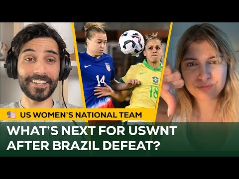 USWNT LOSE to Brazil!  Is Hayes getting the USWNT player selection right? | USA vs Brazil Reaction