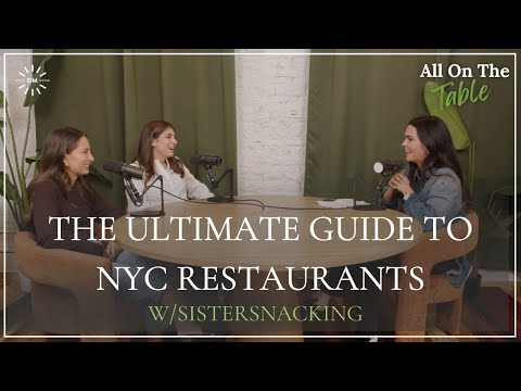 The Ultimate Guide to NYC Restaurants with Sistersnacking