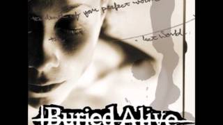 Buried Alive - The Death of Your Perfect World