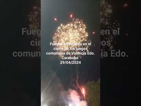 Fuegos artificiales en cierre de los juegos comunales de Valencia Edo.Carabobo 29/04/2024