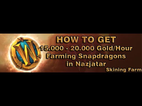 [WOW BFA GOLD FARM 8.3] - 15000-20000 Gold/Hour Farming Snapdragons in Nazjatar