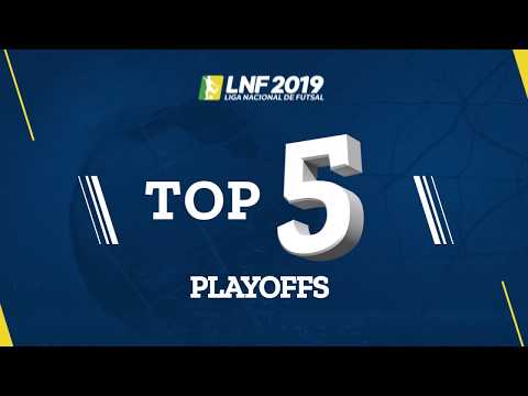 LNF2019 - TOP 5 - Gols - Playoffs