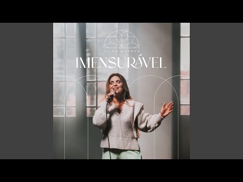 Video thumbnail for Imensurável (Versão Estendida)