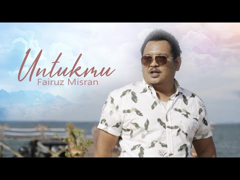 Fairuz Misran - Untukmu (Official Lyric Video)