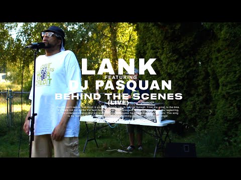 Lank feat. DJ Pasquan - Behind The Scenes (Live)