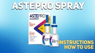 Astepro spray how to use: Uses, Dosage, Side Effects, Contraindications