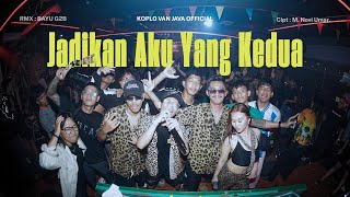 Download lagu JADIKAN AKU YANG KEDUA - Koplo Van Java ( DJ REMIX KOPLO ) mp3 Download lagu JADIKAN AKU YANG KEDUA - Koplo Van Java ( DJ REMIX KOPLO ) mp3