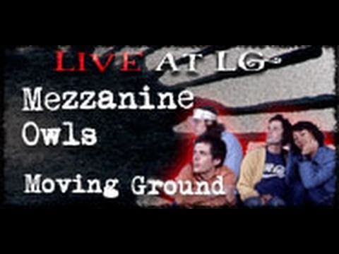 Mezzanine Owls- Moving Ground