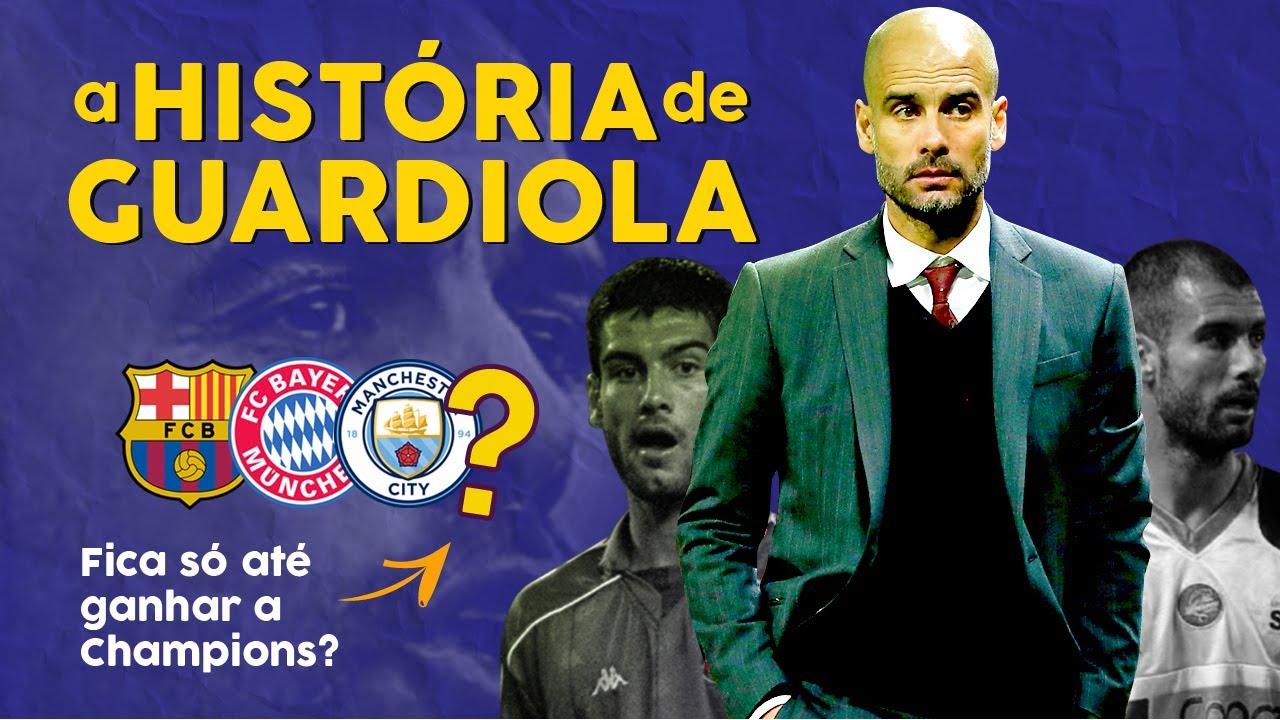 A História do Pep Guardiola até Chegar no Manchester City