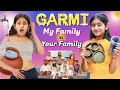 GARMI - Summer JOINT FAMILY Ka | Type Of Siblings in Summer - Life in a Joint Family | MyMissAnand