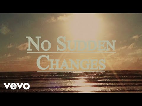Video thumbnail for No Sudden Changes