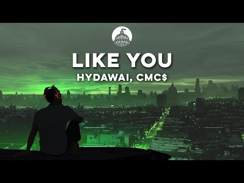 Hydawai, CMC$ - Like You (feat. Ekko)
