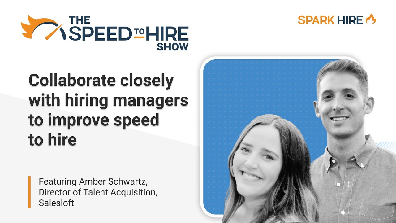 Collaborate Closely With Hiring Managers to Improve Speed to Hire