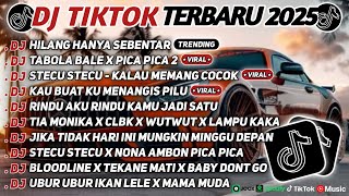 Download lagu DJ TIKTOK TERBARU 2025 SLOW BASS 🎵DJ HILANG HANYA SEBENTAR🎵 DJ TABOLA BALE X PICA PICA 2🎵 mp3 Download lagu DJ TIKTOK TERBARU 2025 SLOW BASS 🎵DJ HILANG HANYA SEBENTAR🎵 DJ TABOLA BALE X PICA PICA 2🎵 mp3