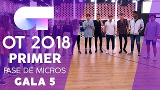 "ME ENCANTA" - GRUPAL | Primer pase de micros Gala 5 | OT 2018