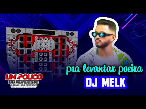 DJ MELK EP. FORROZIN AGUNIADO REPERTÓRIO NOVO PRA PAREDÃO