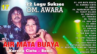 Download lagu 22 Lagu Sukses OM  Awara Vol  17 | Air Mata Buaya | Karena Cinta | Benci mp3